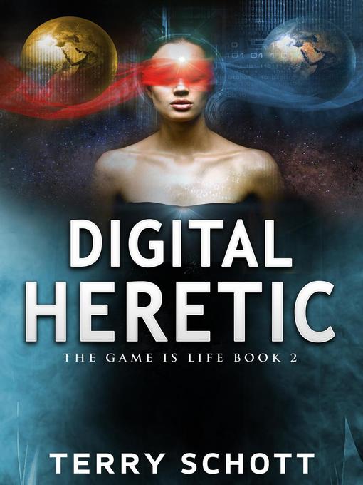 Title details for Digital Heretic by Terry Schott - Available